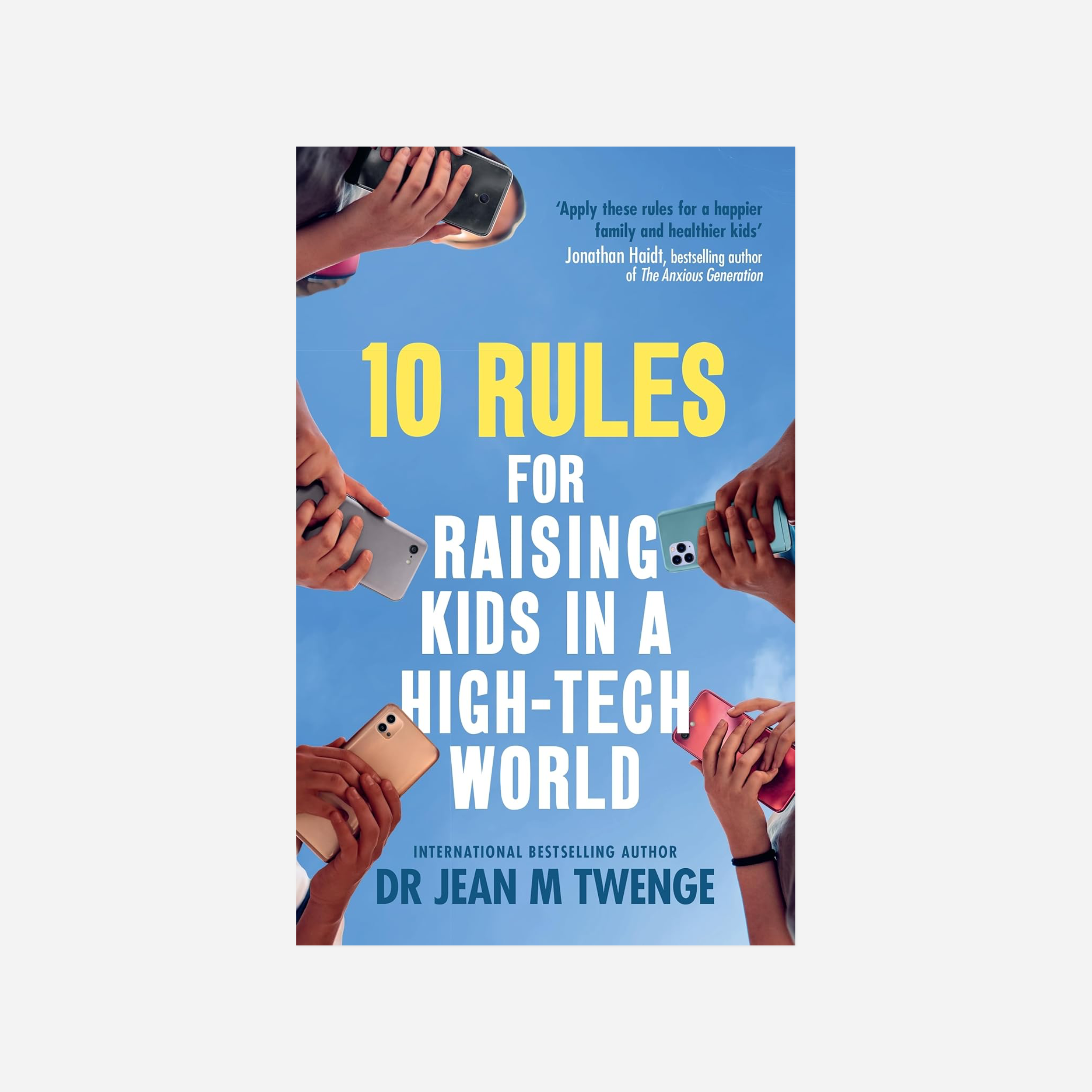 Knyga. 10 Rules for Raising Kids in a High-Tech World