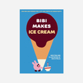 Knyga. Bibi Makes Ice Cream