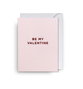Atvirukas. Be My Valentine