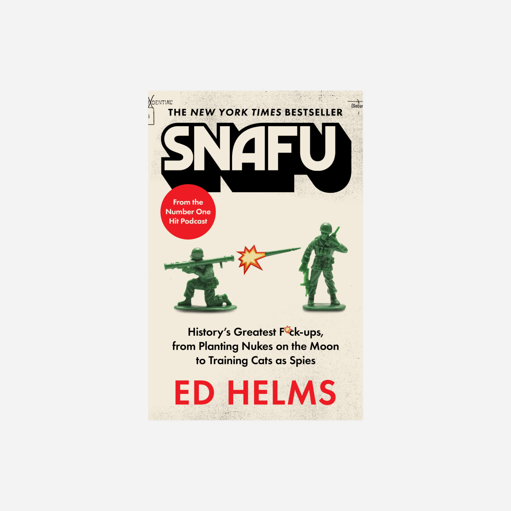 Knyga. SNAFU: The Definitive Guide to History's Greatest Screwups