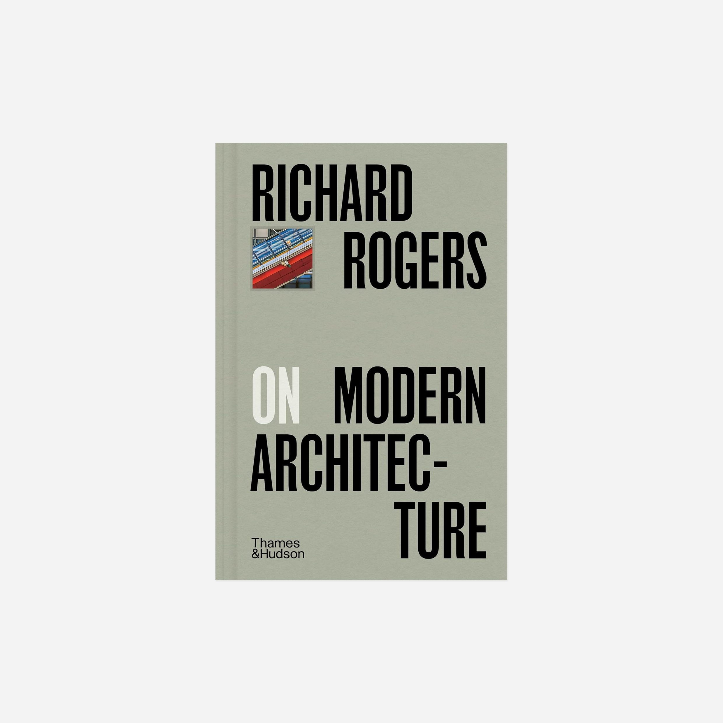 Knyga. Richard Rogers on Modern Architecture