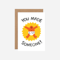 Atvirukas. You Made Someone