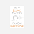Knyga. Why Sound Matters