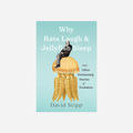 Knyga. Why Rats Laugh and Jellyfish Sleep