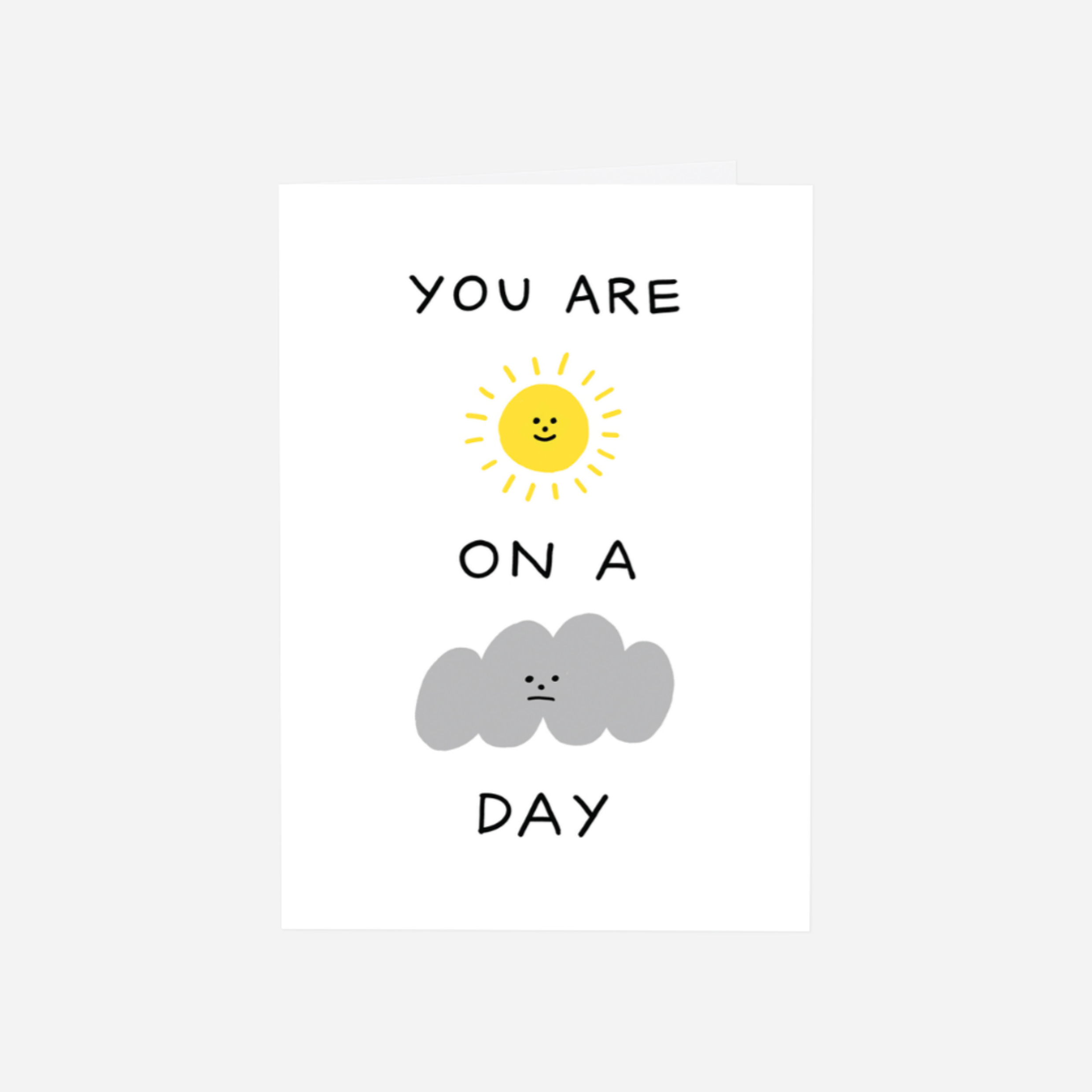Atvirukas. Sunshine on a Cloudy Day