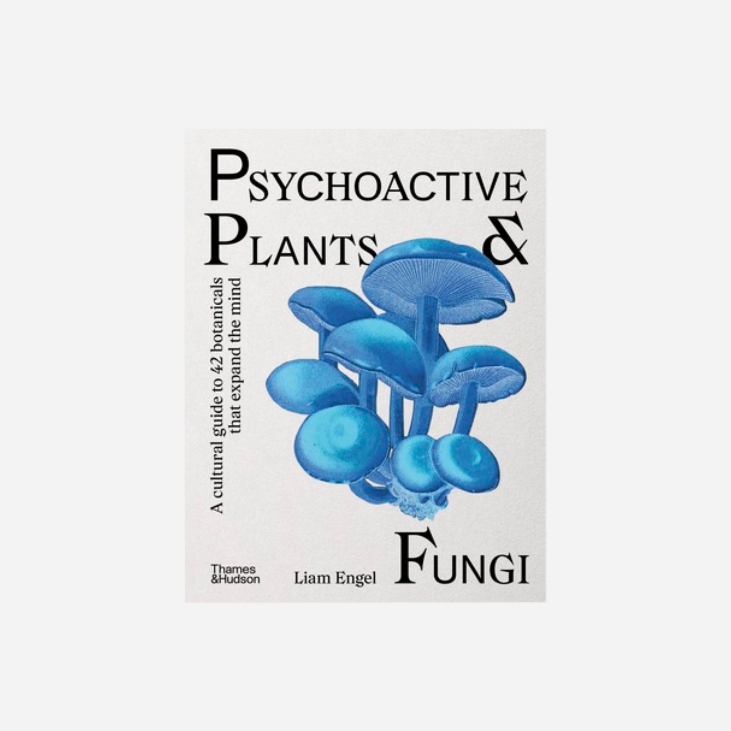 Knyga. Psychoactive Plants & Fungi