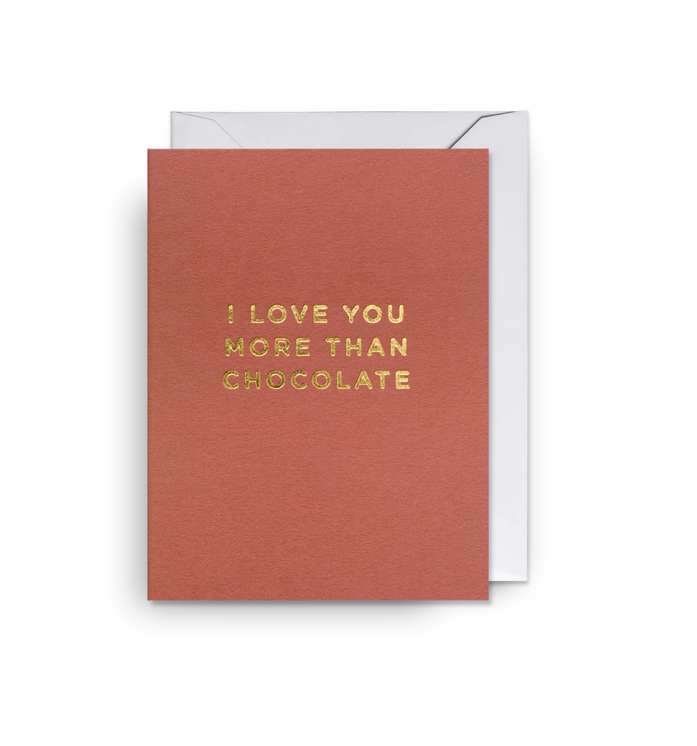 Atvirukas. I Love You More Than Chocolate