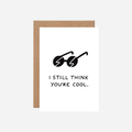 Atvirukas. I Still Think You're Cool