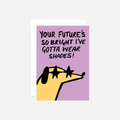 Atvirukas. Your Future's Bright