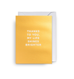 Atvirukas. Thanks To You, My Life Shines Brighter