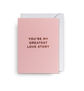 Atvirukas. You're My Greatest Love Story