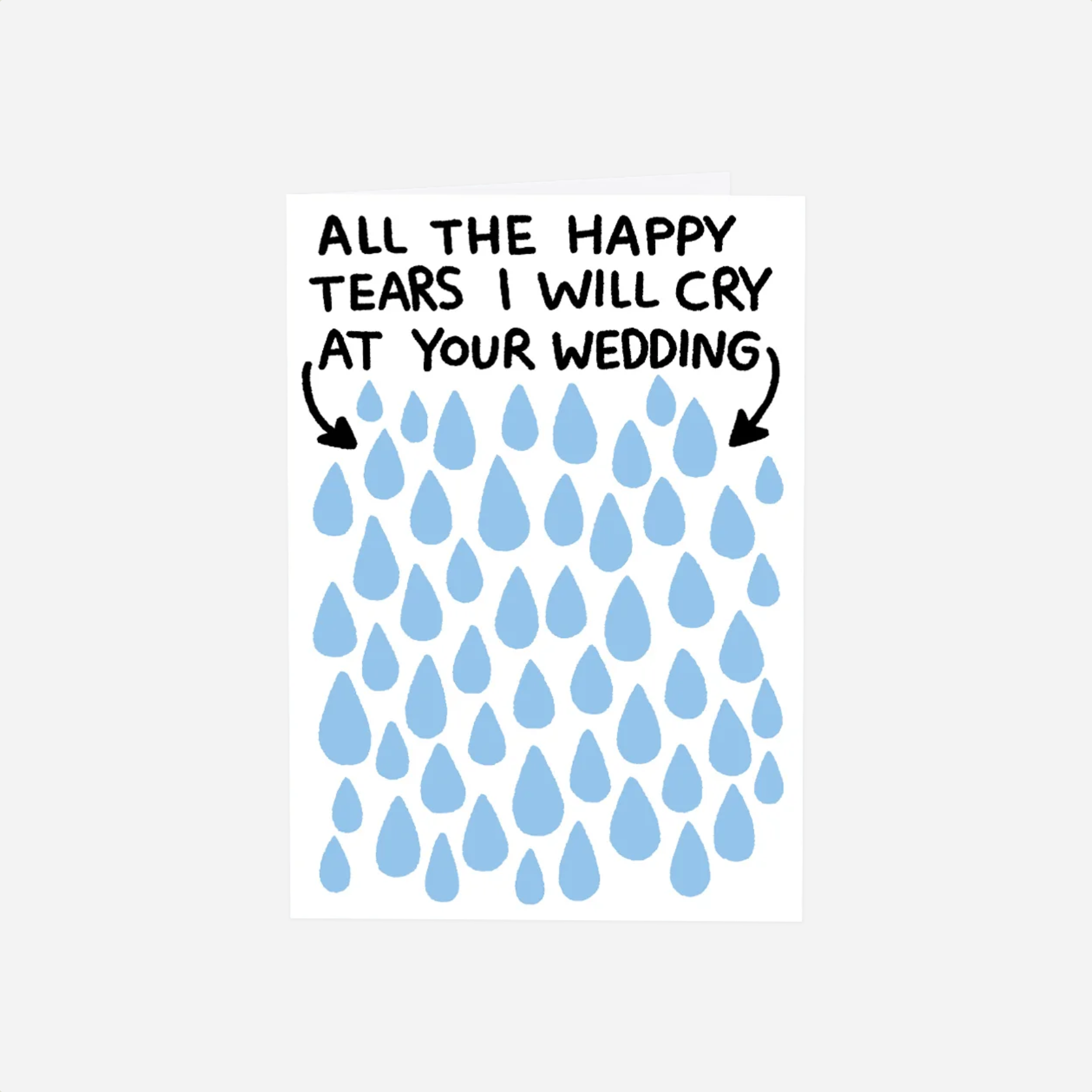 Atvirukas. All The Tears I Will Cry At Your Wedding