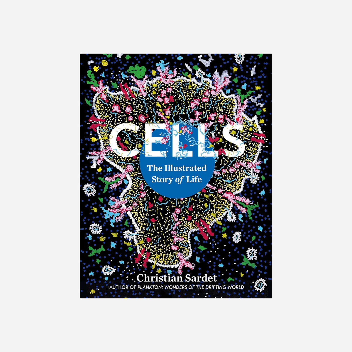 Knyga. Cells: The Illustrated Story of Life