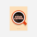 Knyga. How to Drink Coffee