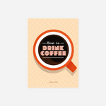 Knyga. How to Drink Coffee