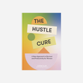Knyga. The Hustle Cure