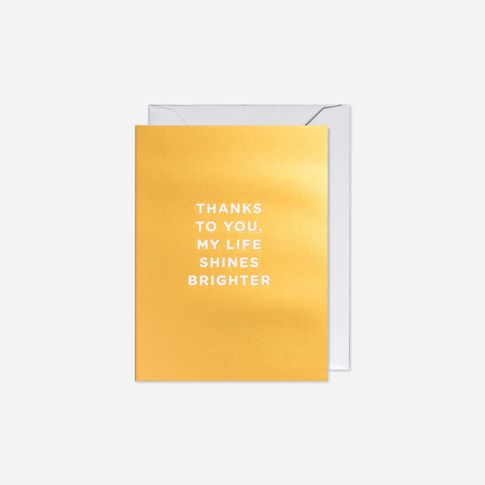 Atvirukas. Thanks To You, My Life Shines Brighter