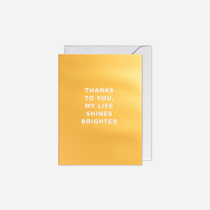 Atvirukas. Thanks To You, My Life Shines Brighter
