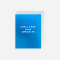 Atvirukas. Small Card Huge Congrats