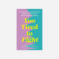 Knyga. Too Tired to Fight