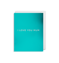 Atvirukas. I Love You Mum