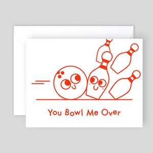 Atvirukas. You Bowl Me Over